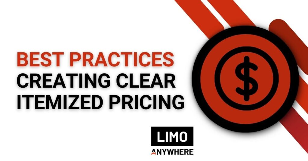 Best Practices: Creating Clear, Itemized Pricing Limo Anywhere