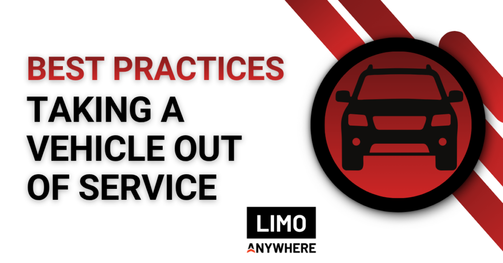 Best Practices Taking a Vehicle Out of Service
