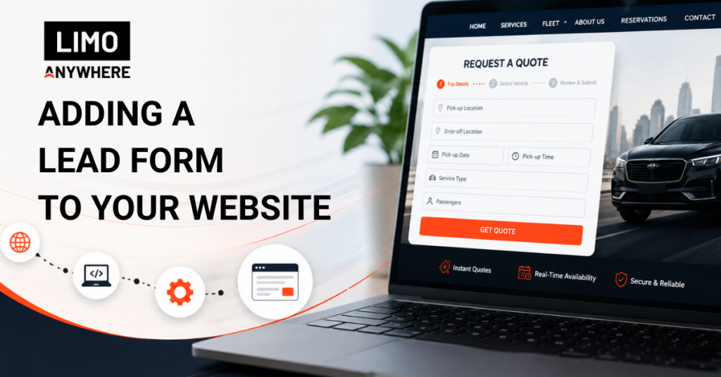 Limo Anywhere Adding a Lead Form to Your Website