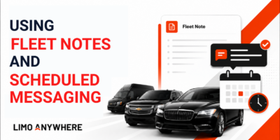 Limo Anywhere Using Fleet Notes and Scheduled Messaging