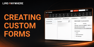 Limo Anywhere Creating Custom Forms