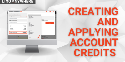 Creating and Applying Account Credits | Limo Anywhere